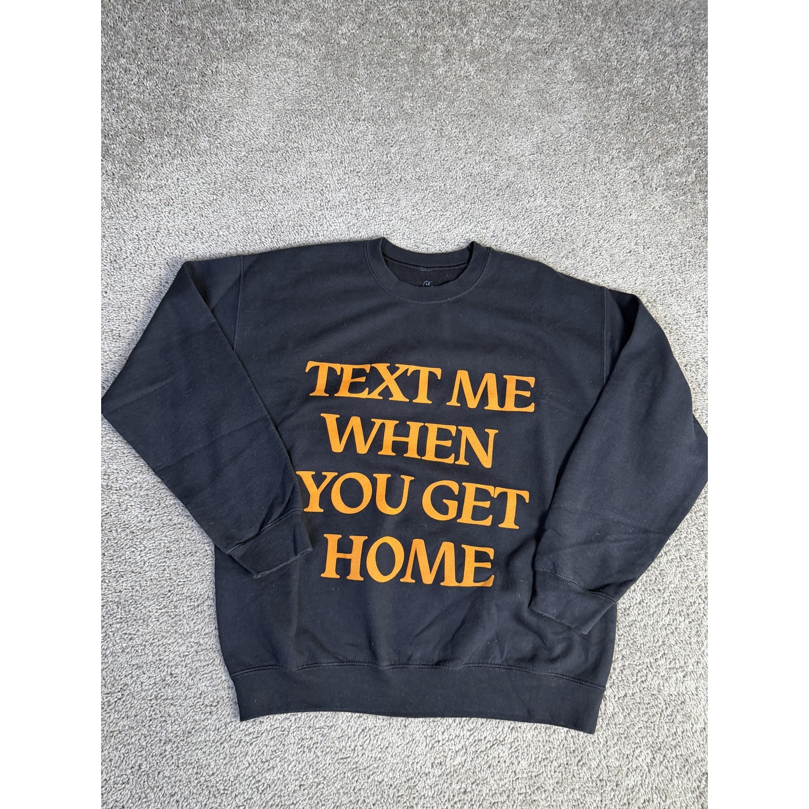 Lonely Ghost Sweatshirt Mens L Black Text Me When You Get Home Crewneck